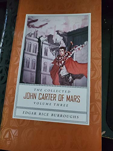 Stock image for The Collected John Carter of Mars, Vol. 3 (The Collected John Carter of Mars, 3) for sale by Off The Shelf