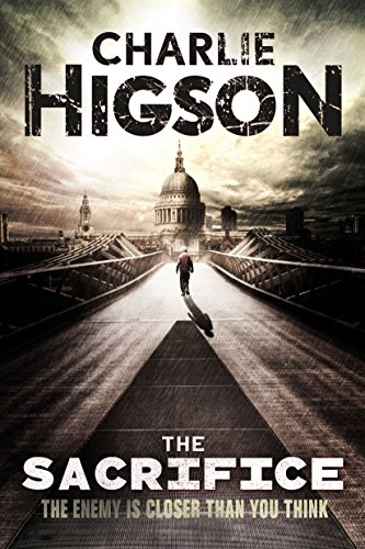 The Sacrifice: An Enemy Novel (An Enemy Novel, 4) (9781423165651) by Higson, Charlie