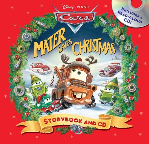 Imagen de archivo de Disney*Pixar Cars: Mater Saves Christmas Storybook & CD (Read-Along Storybook and CD) a la venta por Reliant Bookstore