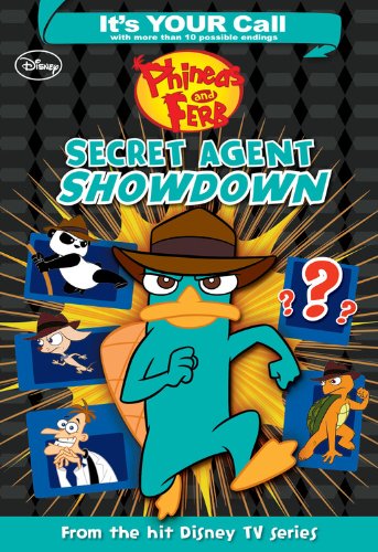 It's Your Call: Phineas and Ferb: It's Your Call: Secret Agent Showdown (9781423166566) by Disney Book Group,; Jablonski, Carla