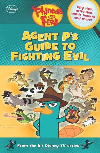 Beispielbild fr Phineas and Ferb: Agent P's Guide to Fighting Evil zum Verkauf von Jenson Books Inc