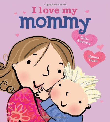 9781423168256: I Love My Mommy