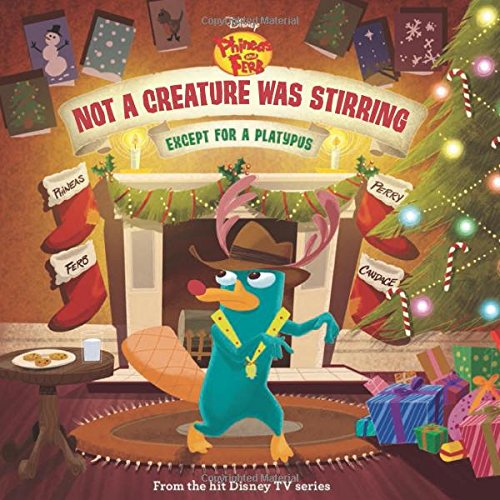 Stock image for Phineas and Ferb: Not a Creature Was Stirring, Except for a Platypus for sale by ZBK Books