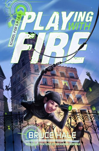 9781423168508: Playing with Fire (School for S.P.I.E.S., 1)