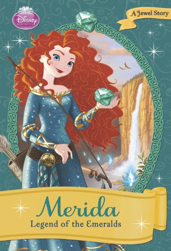 9781423168904: Merida: Legend of the Emeralds (Disney Princess Early Chapter Books: A Jewel Story)