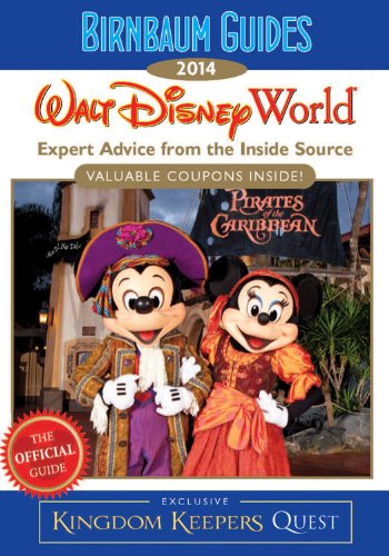 Stock image for Birnbaum Guides 2014: Walt Disney World: The Official Guide: Expert Advice from the Inside Source; Inside Exclusive Kingdom Keepers Quest for sale by SecondSale