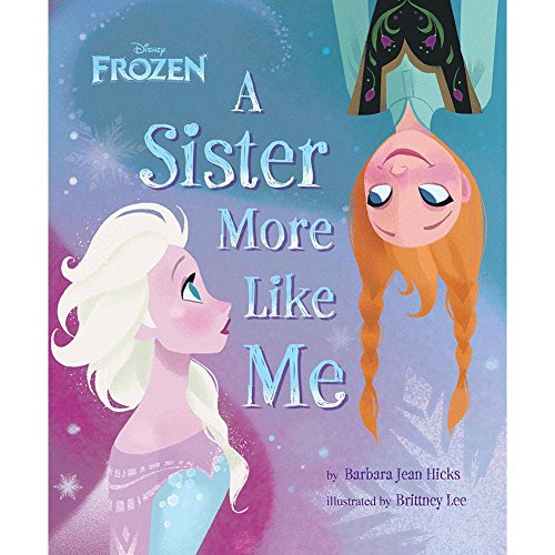 Beispielbild fr Frozen: A Sister More Like Me zum Verkauf von WorldofBooks