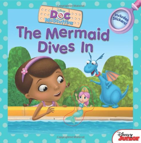 Beispielbild fr Doc McStuffins The Mermaid Dives In: Includes Stickers! (Disney Doc Mcstuffins) zum Verkauf von Wonder Book