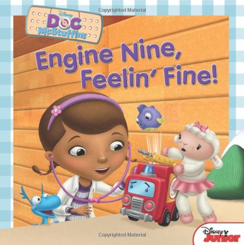 Beispielbild fr Doc McStuffins Engine Nine, Feelin' Fine! zum Verkauf von SecondSale