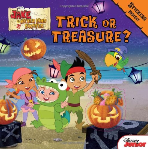 Beispielbild fr Jake and the Never Land Pirates Trick or Treasure? : Stickers Inside! zum Verkauf von Better World Books