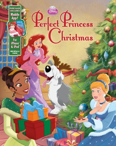 Imagen de archivo de Perfect Princess Christmas: Includes Mobile App! for iPhone & iPad! (Disney Princess) a la venta por WorldofBooks