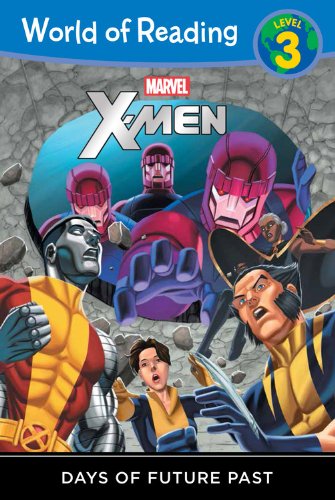 9781423172130: X-men: Days of Future Past (X-men: World of Reading, Level 3)