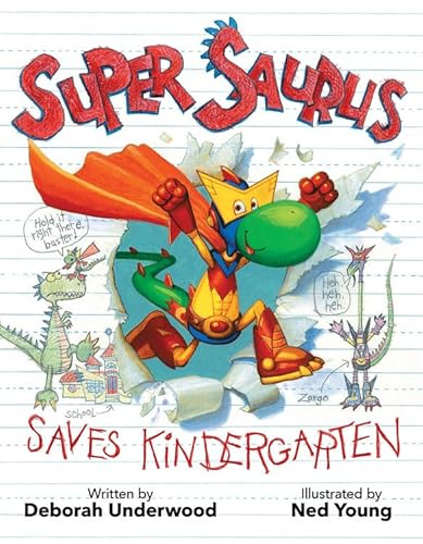 Stock image for Super Saurus Saves Kindergarten for sale by Better World Books