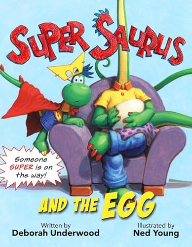 Beispielbild fr Super Saurus and the Egg zum Verkauf von Better World Books