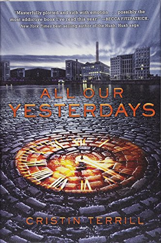 9781423176374: All Our Yesterdays (All Our Yesterdays, 1)