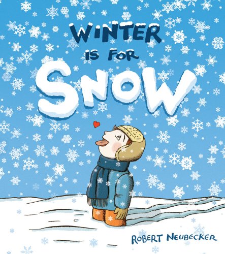 Beispielbild fr Winter Is for Snow zum Verkauf von Better World Books