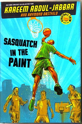 Beispielbild fr Streetball Crew Book One Sasquatch in the Paint (Streetball Crew, Book One) zum Verkauf von Better World Books