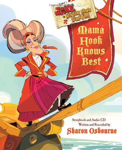 Beispielbild fr Jake and the Never Land Pirates: Mama Hook Knows Best: A Pirate Parent's Favorite Fables with CD zum Verkauf von Decluttr