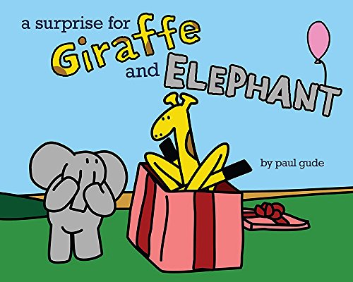 Stock image for A Surprise for Giraffe and Elephant for sale by Better World Books: West