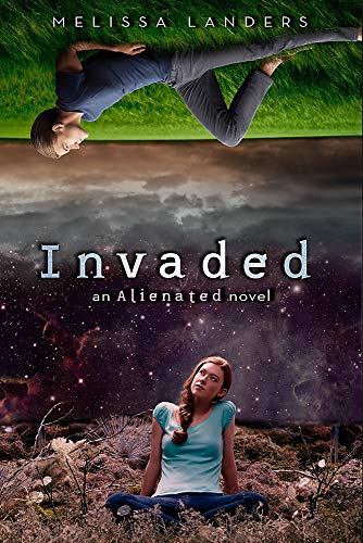 9781423185260: Invaded: An Alienated Novel (Alienated, 2)