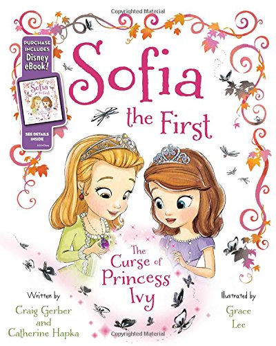 Stock image for Sofia the First The Curse of Princess Ivy: Purchase Includes Disney eBook! for sale by SecondSale