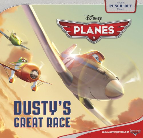 Planes: Dusty's Great Race (Disney: Planes) (9781423197362) by Disney Book Group,; Glass, Calliope