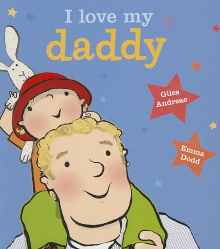 9781423199700: I Love My Daddy [board book]