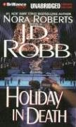 Holiday in Death (In Death #7) (9781423301028) by Robb, J. D.