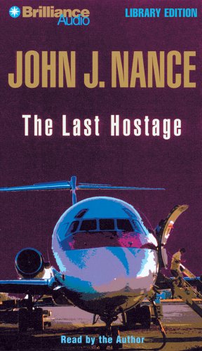 The Last Hostage (9781423301189) by John J. Nance
