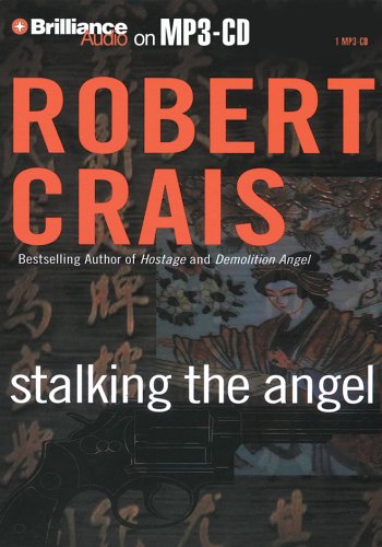 Stalking the Angel (An Elvis Cole and Joe Pike Novel, 2) (9781423302179) by Crais, Robert