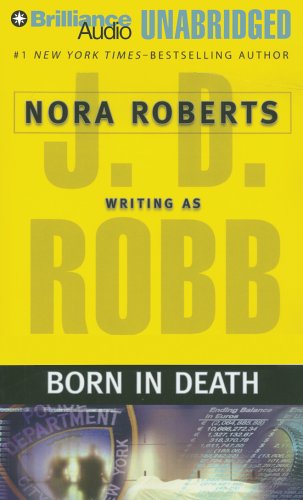 Born in Death (An Eve Dallas Mystery) (Unabridged)