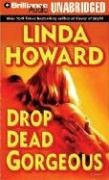 Drop Dead Gorgeous (Blair Mallory) (9781423305774) by Howard, Linda