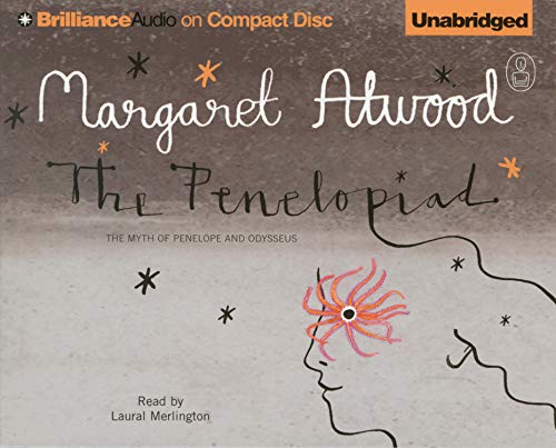 The Penelopiad: The Myth of Penelope and Odysseus (The Myths Series) - Atwood, Margaret
