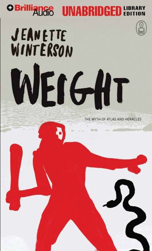 Weight: The Myth of Atlas and Heracles (9781423307846) by Jeanette Winterson