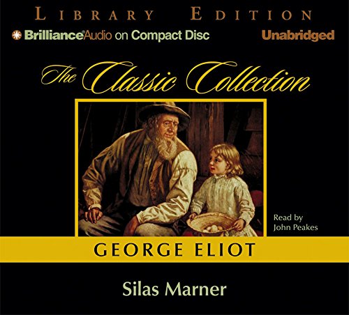 Silas Marner (The Classic Collection) (9781423310716) by Eliot, George