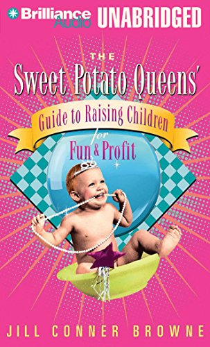 9781423311294: The Sweet Potato Queen's Guide to Raising Children for Fun and Profit