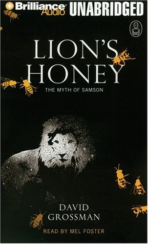 Lion's Honey: The Myth of Samson (The Myths) - Grossman, David