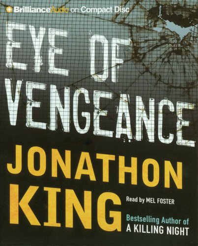 Eye of Vengeance (9781423313489) by King, Jonathon