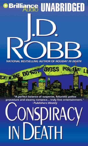 Conspiracy in Death (In Death #8) (9781423314424) by Robb, J. D.