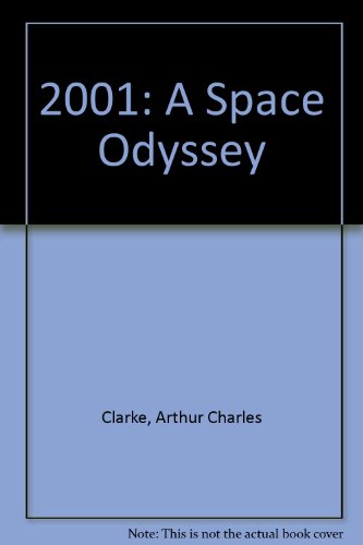 2001: A Space Odyssey (9781423315469) by Clarke, Arthur C.