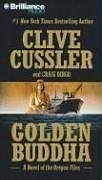 Golden Buddha (Oregon Files Series) (9781423319320) by Cussler, Clive; Dirgo, Craig