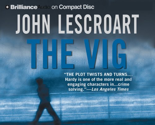 The Vig (Dismas Hardy Series) (9781423322900) by Lescroart, John