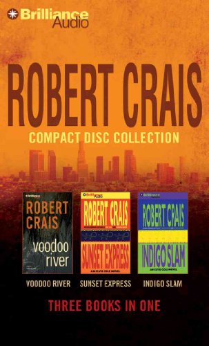 9781423323204: Robert Crais Compact Disc Collection: Voodoo River, Sunset Express, Indigo Slam