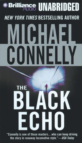 The Black Echo (Harry Bosch) (9781423323259) by Connelly, Michael