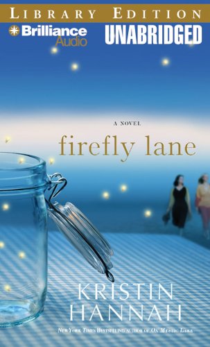 Firefly Lane: A Novel (9781423325000) by Hannah, Kristin