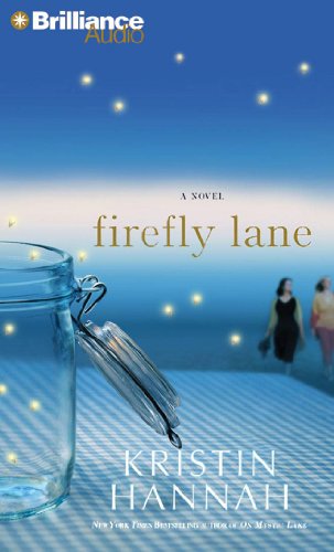 Firefly Lane: A Novel (9781423325086) by Hannah, Kristin