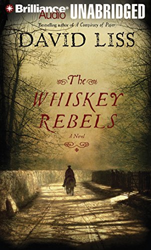 Stock image for The Whiskey Rebels: A Novel for sale by The Yard Sale Store