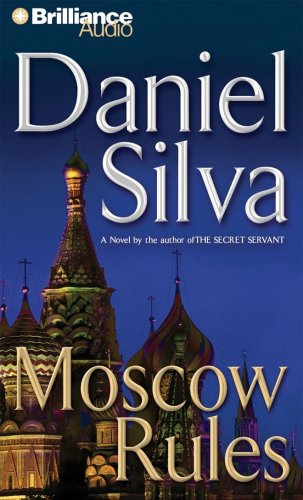 Stock image for Moscow Rules (Gabriel Allon Series) for sale by HPB-Movies