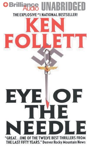 Eye of the Needle by Ken Follett 2007 CD Unabridged - Ken Follett