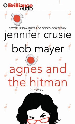 Agnes and the Hitman (9781423336563) by Crusie, Jennifer; Mayer, Bob